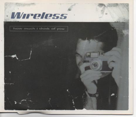 Wireless (3) : How Much I Think Of You (CD, Single)