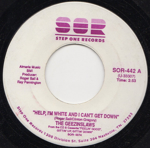 The Geezinslaws : Help, I'm White And I Can't Get Down (7")