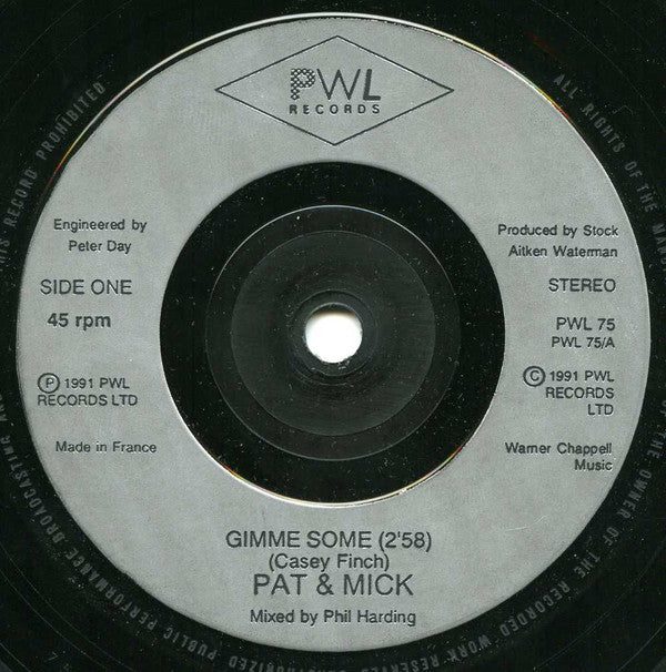 Pat & Mick : Gimme Some (7", Single)