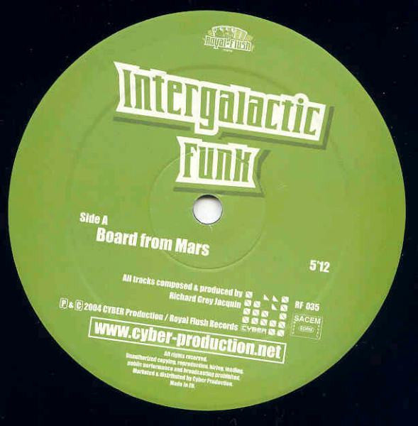 Intergalactic Funk : Board From Mars / Hustler Planet (12")
