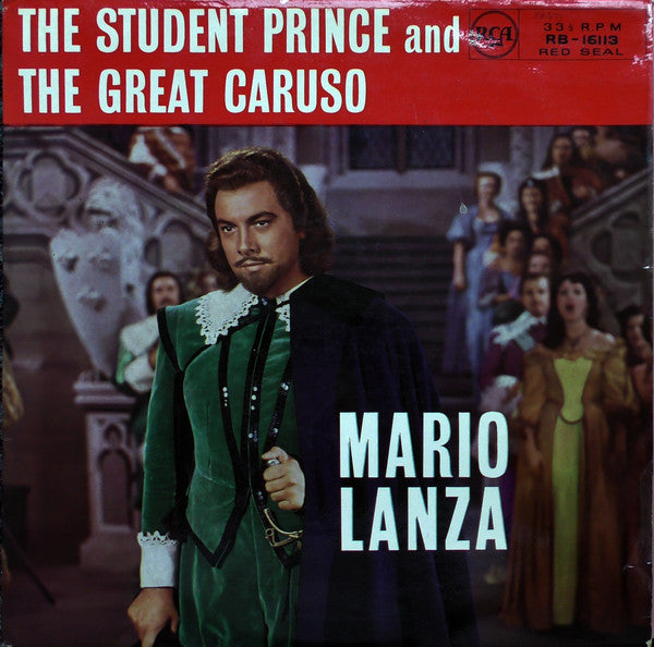 Mario Lanza : The Student Prince And The Great Caruso (LP, Album, Comp, Mono)