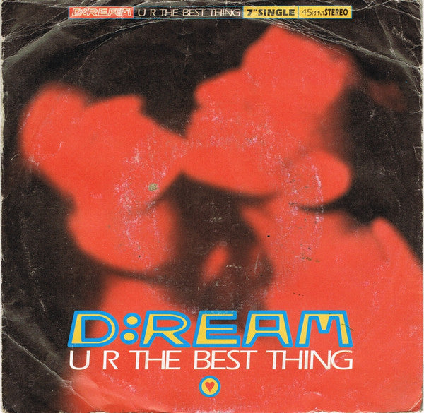 D:Ream : U R The Best Thing (7", Single, RE)