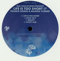 Franck Roger & Mandel Turner : Life Is Too Short EP (12")