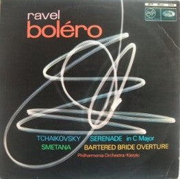 Maurice Ravel, Pyotr Ilyich Tchaikovsky, Bedřich Smetana, Philharmonia Orchestra / Paul Kletzki : Boléro/Serenade In C Major/Bartered Bride Overture (LP, Album, Mono)