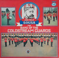 John Philip Sousa, Coldstream Guards : The Coldstream Guards Salute To Sousa (LP, Album)