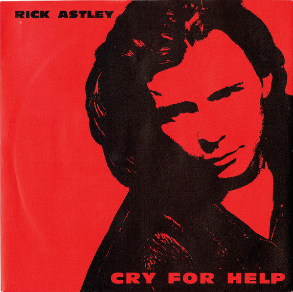 Rick Astley : Cry For Help (7", Single, Pap)