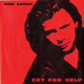 Rick Astley : Cry For Help (7", Single, Pap)