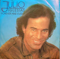 Julio Iglesias : Forever And Ever (7", Single)