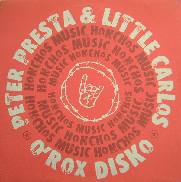 Peter Presta & Little Carlos : O'Rox Disko (12")