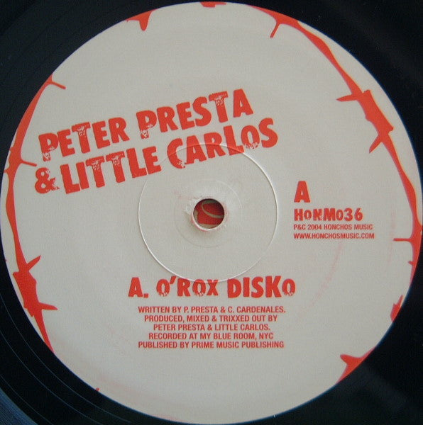 Peter Presta & Little Carlos : O'Rox Disko (12")