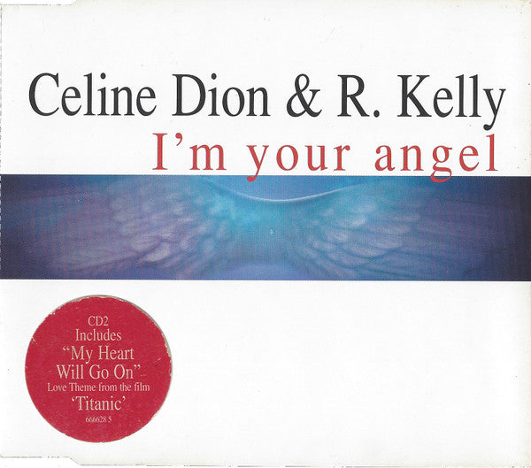 Céline Dion & R. Kelly : I'm Your Angel (CD, Single, CD2)