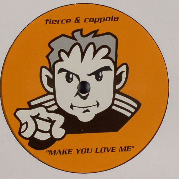 Nick Fierce & Carlo Coppola : Make You Love Me (12")