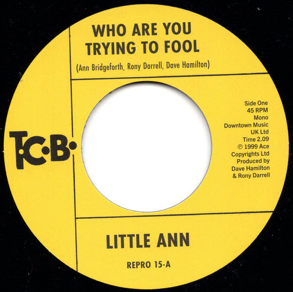Little Ann : Who Are You Trying To Fool / The Smile On Your Face (7", RE)