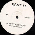 East 17 : Hold My Body Tight (Tony Mortimer Remix) (10", S/Sided, Ltd)