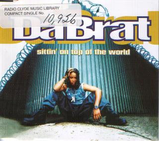 Da Brat : Sittin' On Top Of The World (CD, Single, Promo)