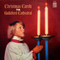 The Guildford Cathedral Choir : Christmas Carols From Guildford Cathedral (LP, Album, RE)