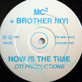 MC² (6) Featuring Brother Niyi : Now Is The Time (12", W/Lbl)