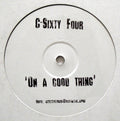 C-Sixty Four : On A Good Thing (12", S/Sided, W/Lbl, Sta)