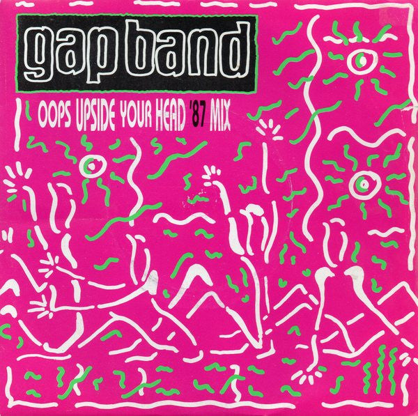 The Gap Band : Oops Upside Your Head ('87 Mix) (7", Single, Gre)