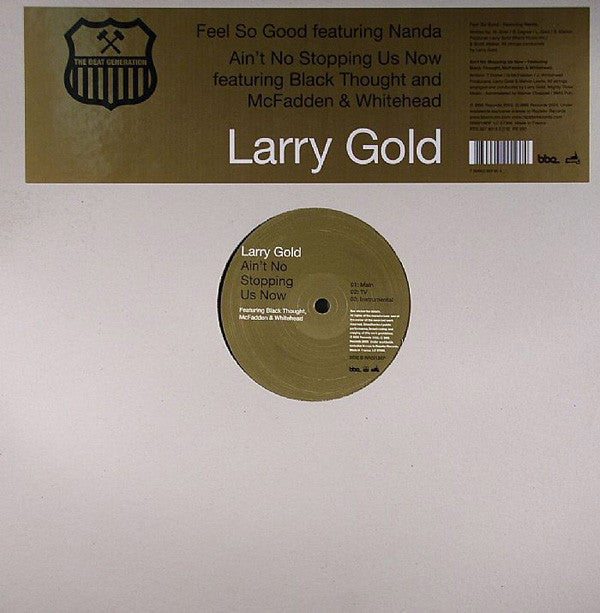 Larry Gold : Feel So Good / Ain't No Stopping Us Now (12")