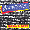 Aretha Franklin : Rock-A-Lott (7", Single)