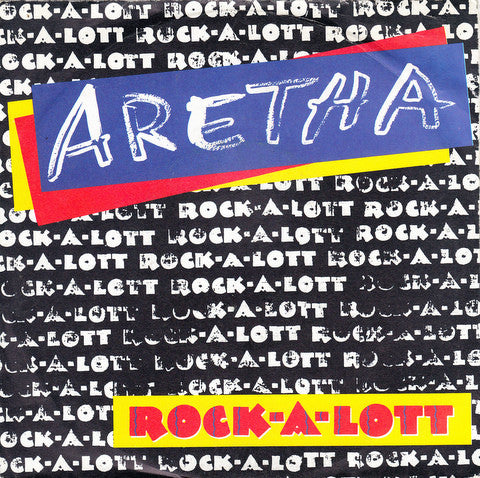 Aretha Franklin : Rock-A-Lott (7", Single)