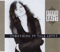 Bonnie Raitt : Something To Talk About (CD, Single)