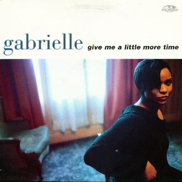 Gabrielle : Give Me A Little More Time (12")