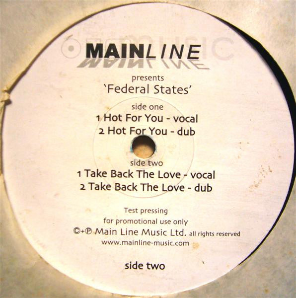 Federal States : Hot For You/Take Back The Love (12", TP)