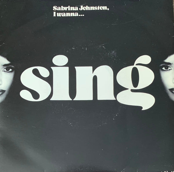 Sabrina Johnston : I Wanna Sing (7", Single)