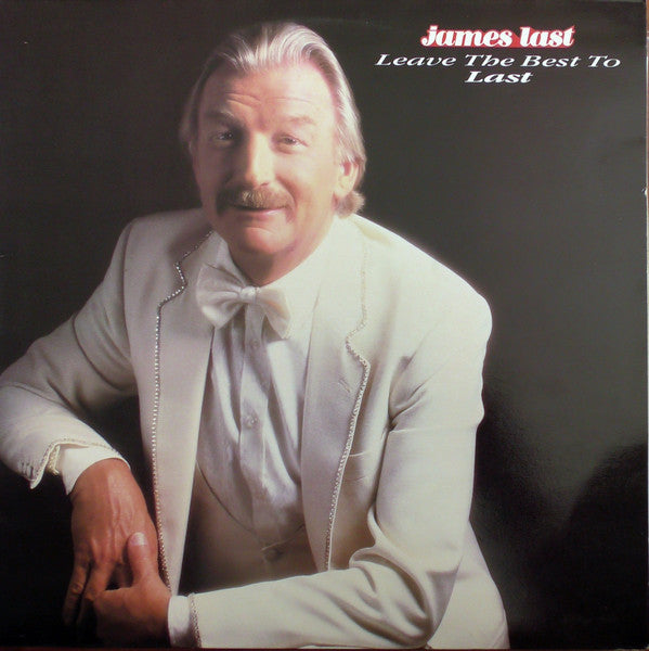 James Last : Leave The Best To Last (LP, Album)