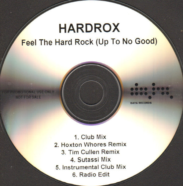 Hardrox : Feel The Hard Rock (Up To No Good) (CDr, Promo)