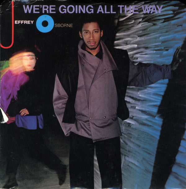Jeffrey Osborne : We're Going All The Way (7", Single, Pit)