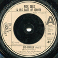 Rick Dees & His Cast Of Idiots : Dis-Gorilla (7")