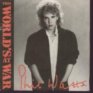Phil Watts (3) : This World's At War (7")