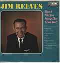 Jim Reeves : Have I Told You Lately That I Love You? (LP, Album, Comp, Mono)