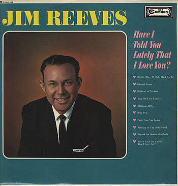 Jim Reeves : Have I Told You Lately That I Love You? (LP, Album, Comp, Mono)