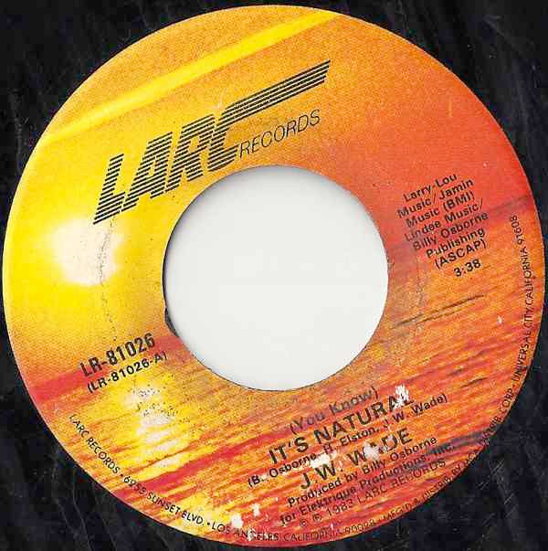 J.W. Wade :  (You Know) It's Natural / Who Are You (7")