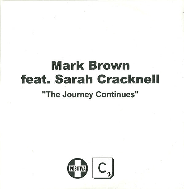 Mark Brown feat. Sarah Cracknell : The Journey Continues (CDr, Promo)