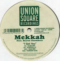 Mekkah Feat. Bryan Chambers : I Got You (12")