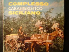 Complesso Caratteristico Siciliano : Sicilia Allegra (7", EP)