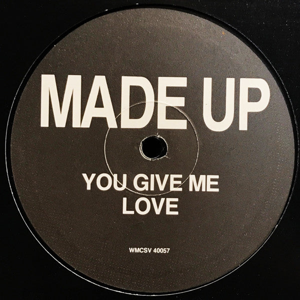Made Up : You Give Me Love (10", S/Sided, Promo)