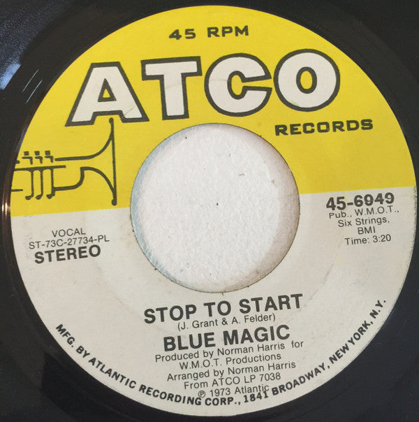 Blue Magic : Stop To Start/Where Have You Been (7")