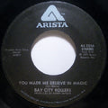 Bay City Rollers : You Made Me Believe In Magic (7", Single, Spe)