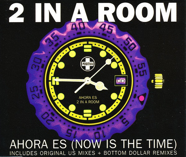 2 In A Room : Ahora Es (Now Is The Time) (CD, Single)