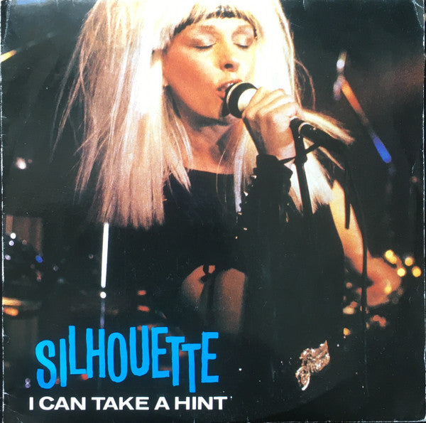 Silhouette (2) : I Can Take A Hint (7", Single)