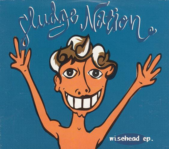Sludge Nation : Wisehead EP (CD, EP)