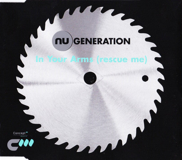 Nu Generation : In Your Arms (Rescue Me) (CD, Single)