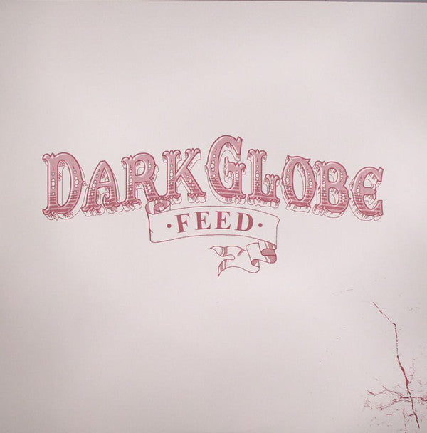 Dark Globe : Feed (12", Single, Promo)