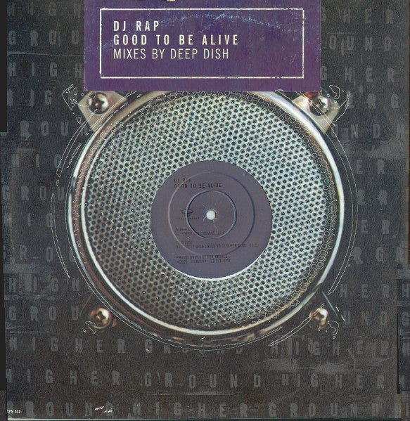 DJ Rap : Good To Be Alive (Mixes By Deep Dish) (12", Promo)